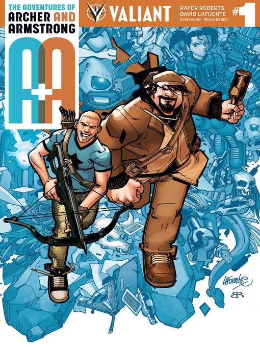 Title details for A&A: The Adventures of Archer & Armstrong (2016), Issue 1 by Rafer Roberts - Available